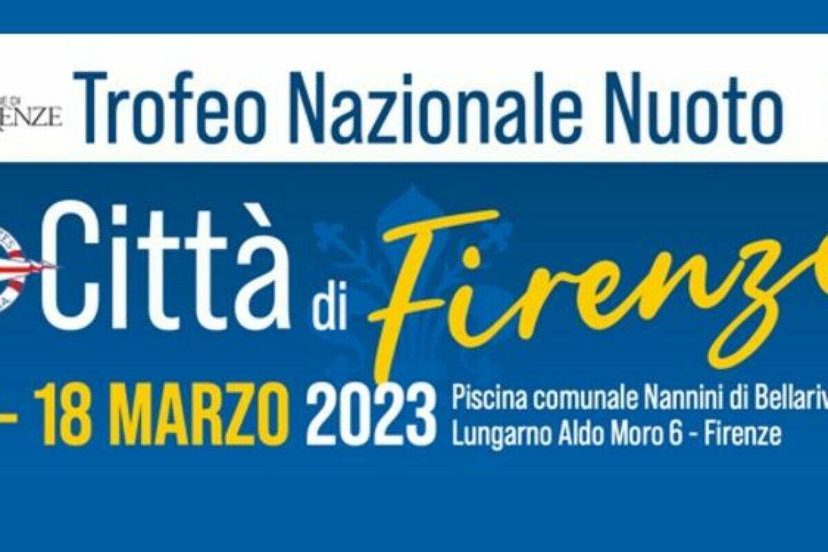 Nuoto: anticipiamo le prime notizie del”Trofeo Città di Firenze”